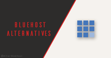 Bluehost Alternatives